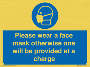 Please wear a face mask otherwise one will be provided at a charge